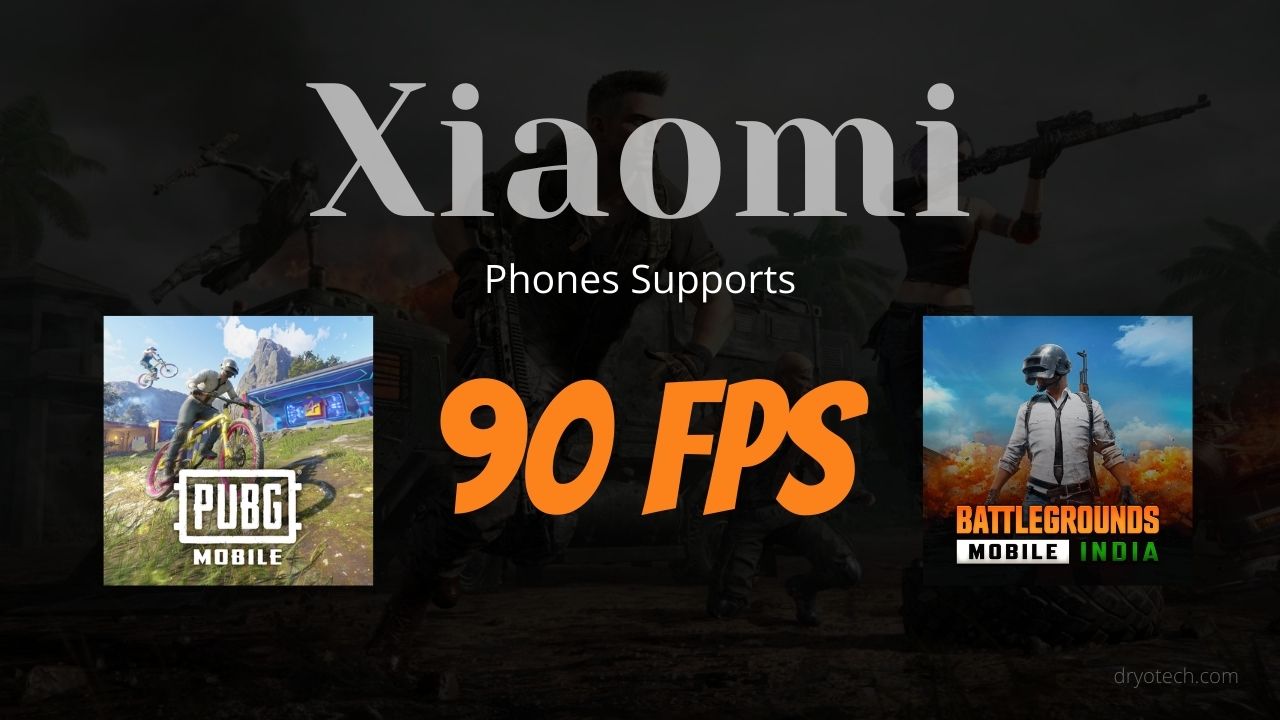 These Xiaomi Phones Support 90 FPS For PUBG And BGMI: Best Xiaomi Phones