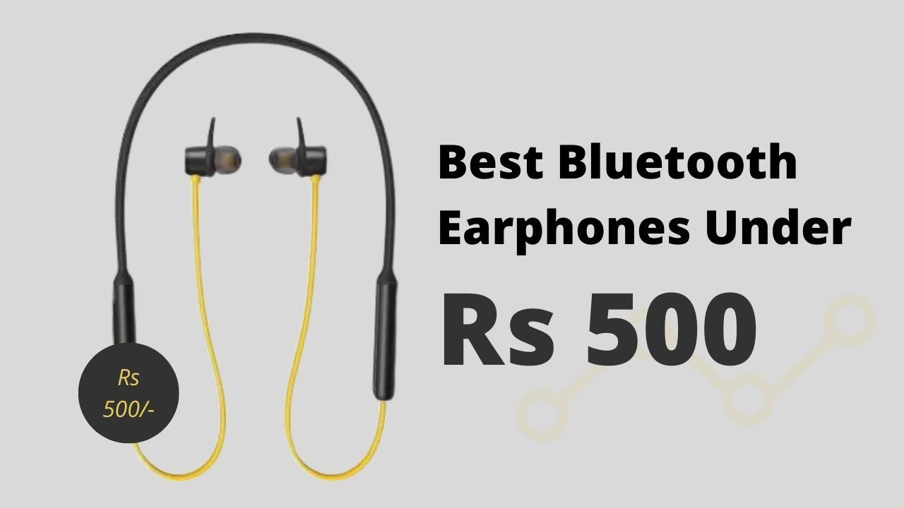 Best earphones best sale under 500 bluetooth