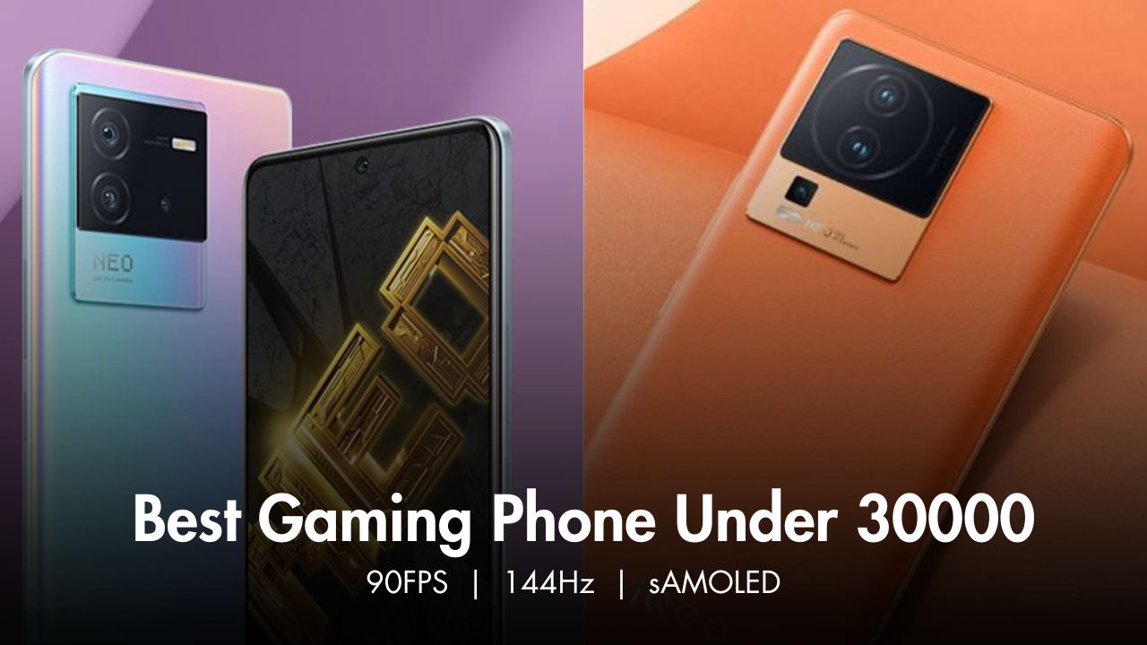 Best Gaming Phone Under 30000 In India: The Best Phone For Gaming Under 30000 in 2023