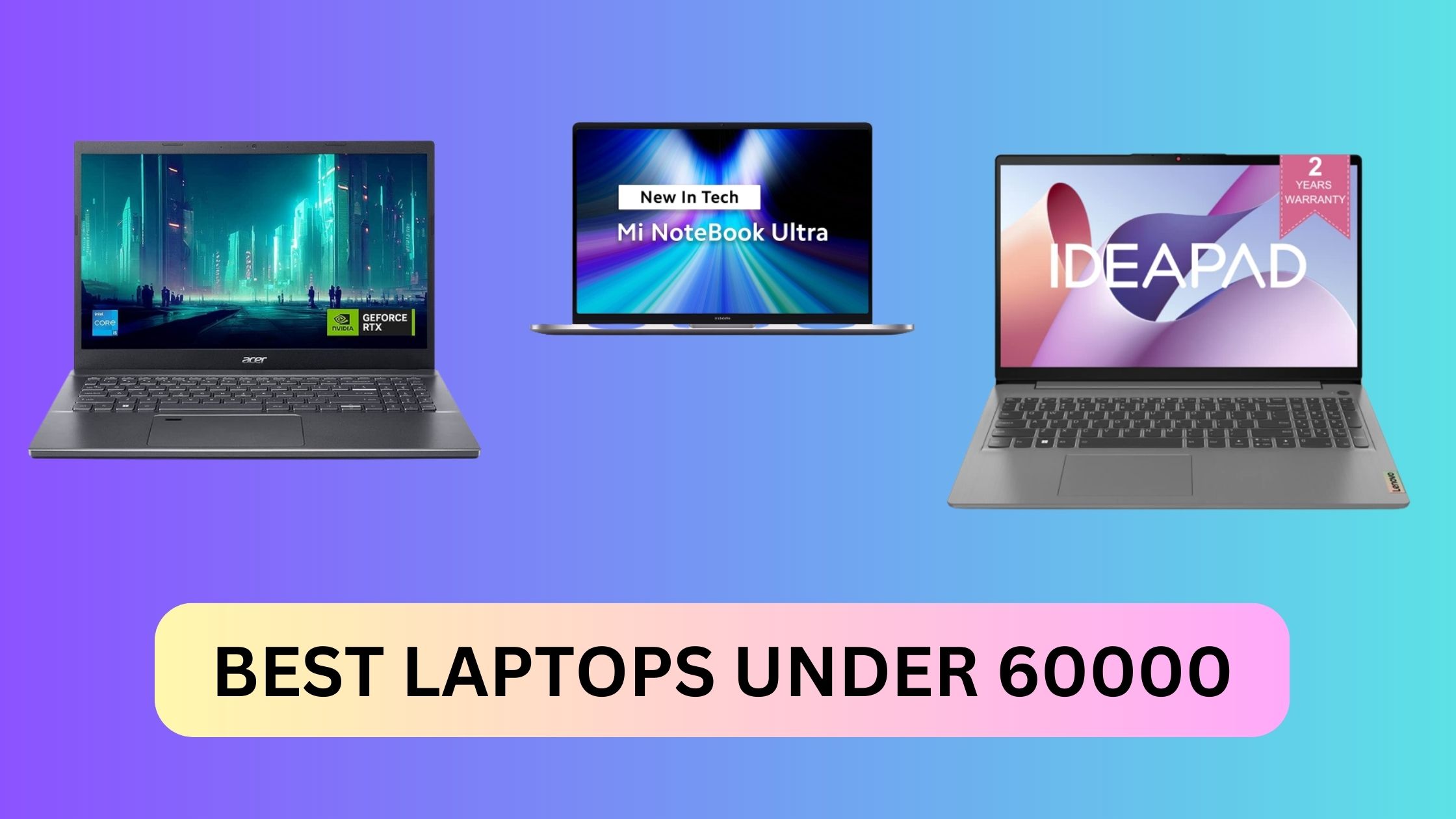 Best Laptops Under 60000 In India [2023 Updated]
