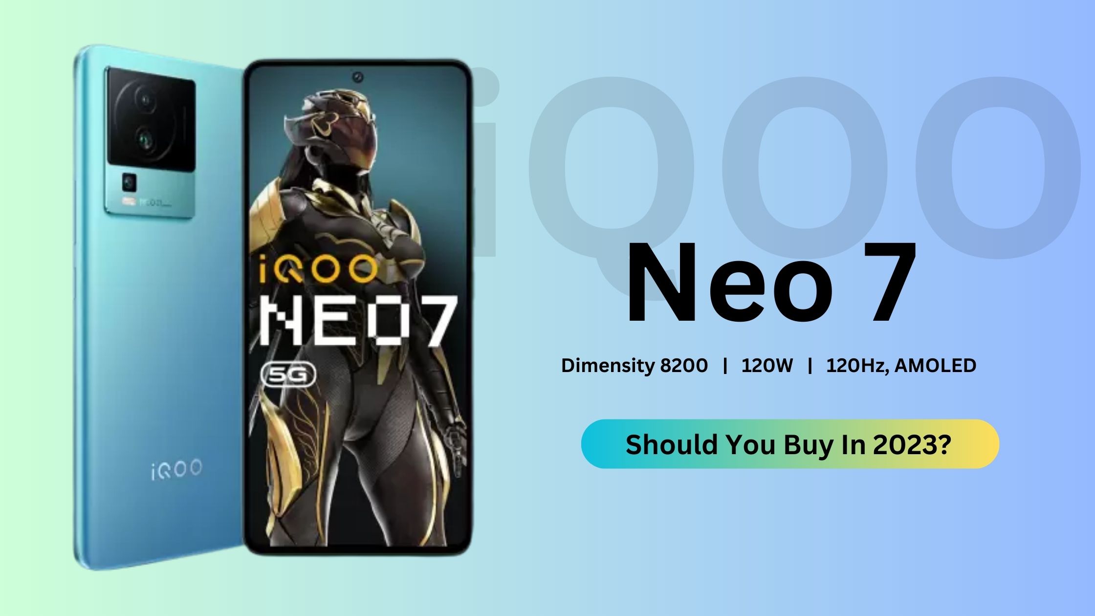 is It Worth Buying iQOO Neo 7 In 2023?