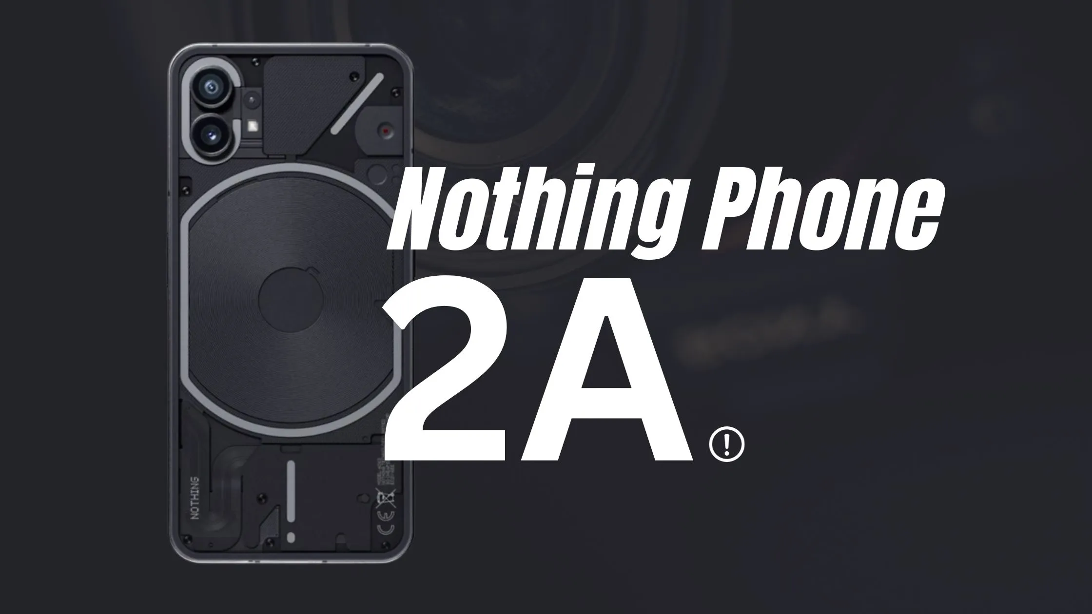 Nothing Phone 2A will use Samsung’s innovative camera sensor: Report