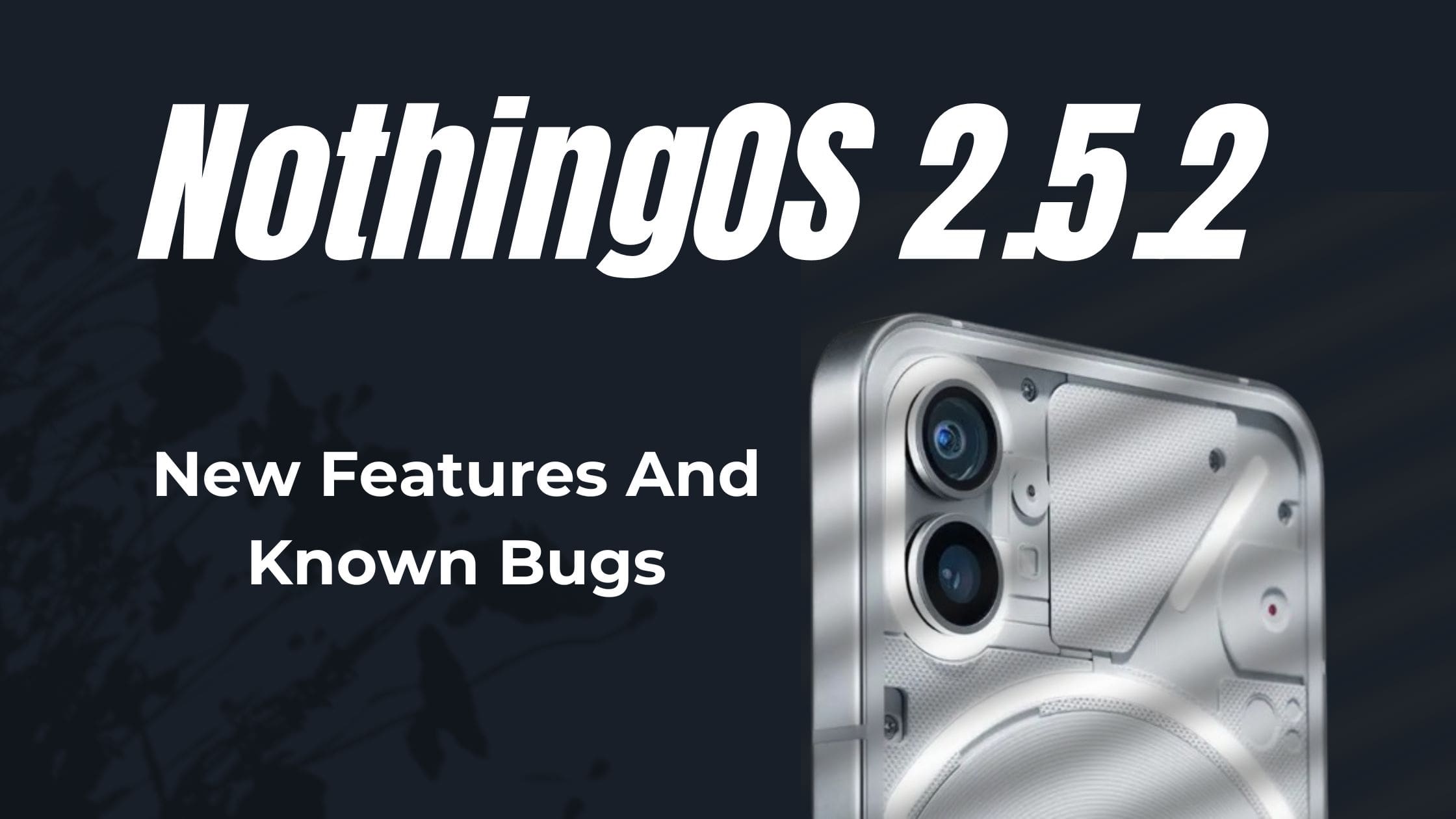 NothingOS 2.5.2 Known Issues: Haptic Sound Is More Powerful Than Vibration!