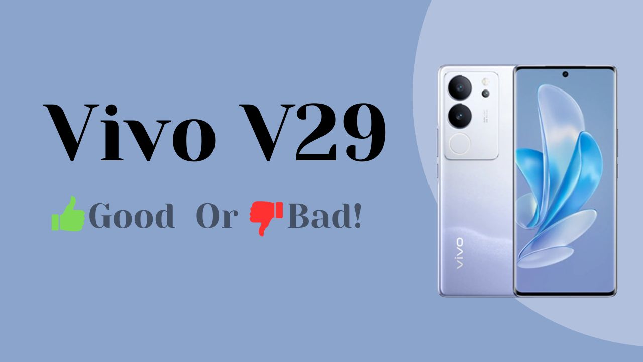 Vivo V29 Philippines: 6.78 Inch AMOLED Display, Snapdragon 778G 5G, Affordable Price